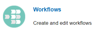 Workflows Create and edit workflows