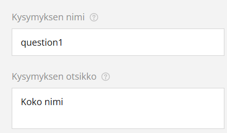 Kuvakaappaus web-lomakkeesta, jossa on kaksi tekstikenttää, joissa on merkinnät ”kysymyksen nimi”) ja ” (kysymyksen otsikko)”.