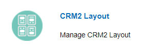 Manage CRM2 Layout