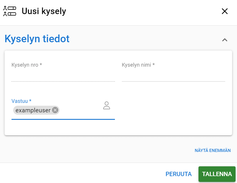 Kyselyn luomisen käyttöliittymä, jossa näkyvät kentät kyselyn numeron ja nimen syöttämistä varten, mahdollisuus määrittää käyttäjä ja painikkeet toimenpiteen tallentamista tai peruuttamista varten.