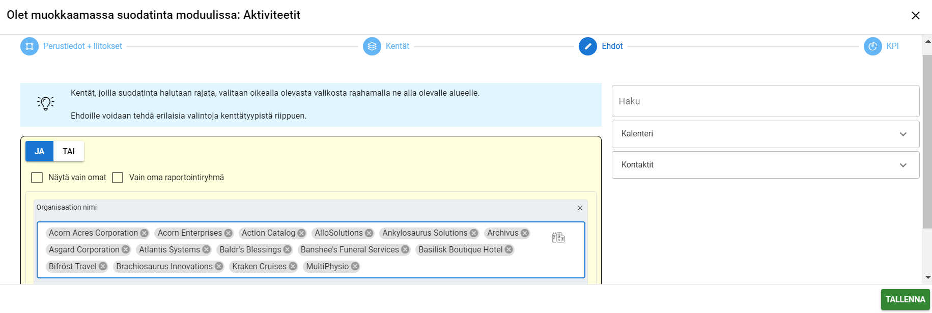 Kuvakaappaus toimintojen moduulin suodatinmuokkausliittymästä, jossa on lueteltu eri yritysten nimiä.