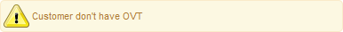 Varningsikon med texten ”Kunden har inte OVT” på en gul bakgrund.