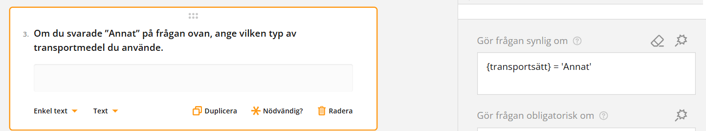 Skärmdump av en fråga i en enkät som frågar efter ett specifikt transportsätt om ”Annat” valdes.