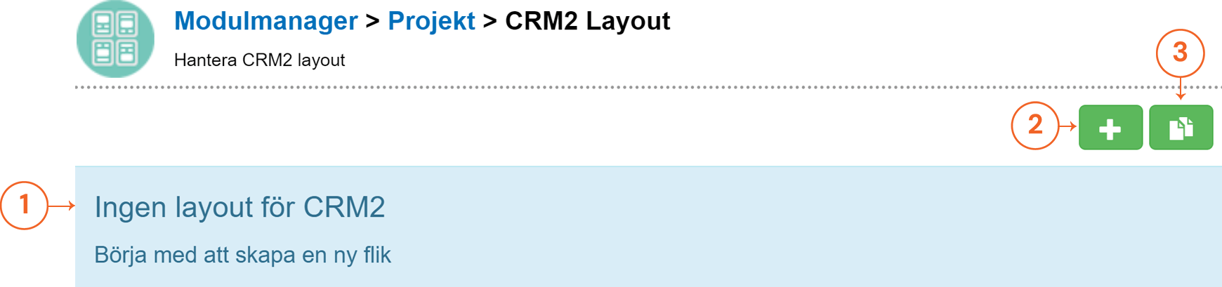 Skärmdump av en CRM2-layoutmodul med en varning om att den är tom och instruktioner om att skapa en ny flik.