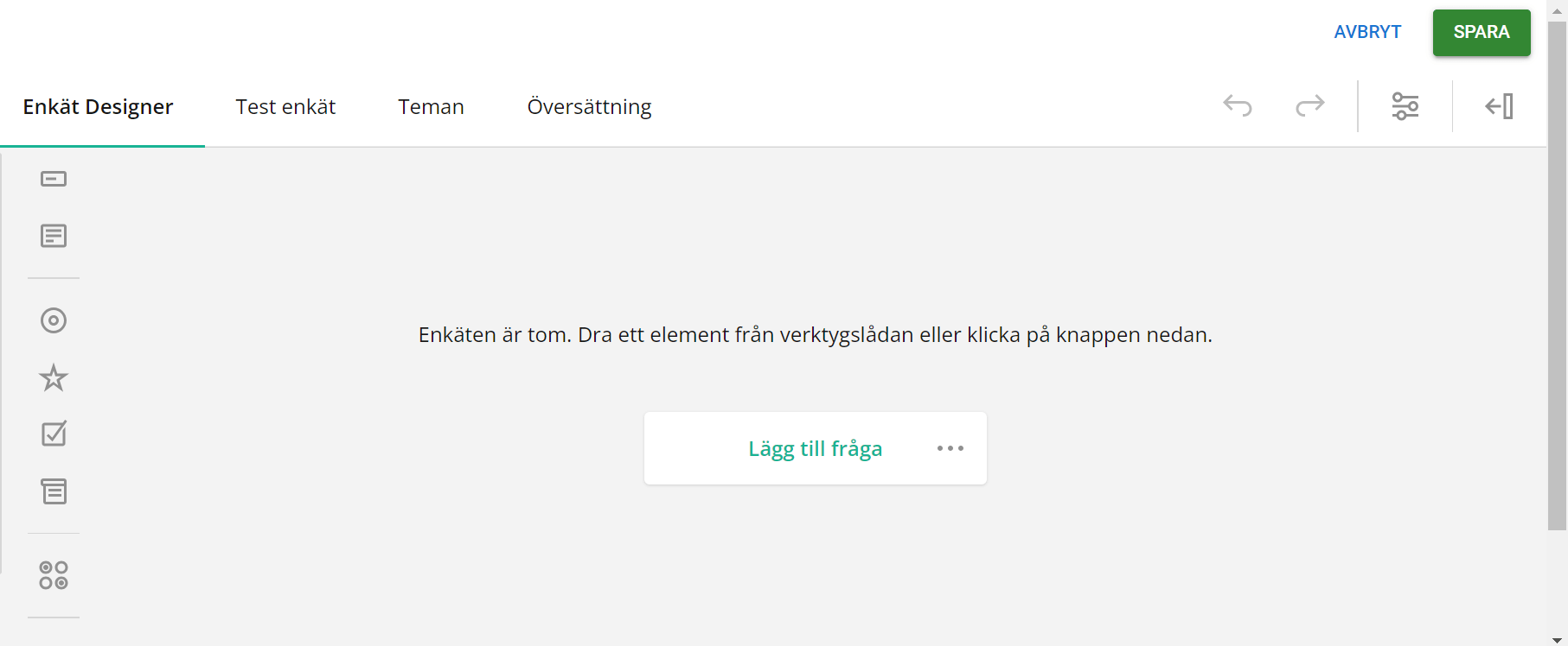 Ett tomt gränssnitt för design av onlineundersökningar med olika menyknappar och knappen ”Lägg till fråga” synlig.