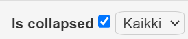 Kuvakaappaus käyttöliittymäelementistä, jossa on valintaruutu ”Is collapsed” valittuna ja pudotusvalikko otsikolla ”Kaikki”.