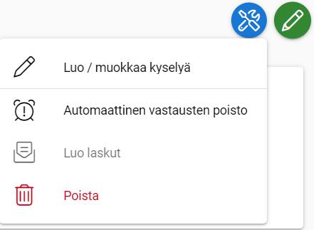 Ohjelmiston käyttöliittymä, jossa näkyvät vaihtoehdot: Lisää/päivitä kysely, Kyselyn vastausten automaattinen poistaminen, Luo laskuja häivytetyllä harmaalla fontilla ja Poista.