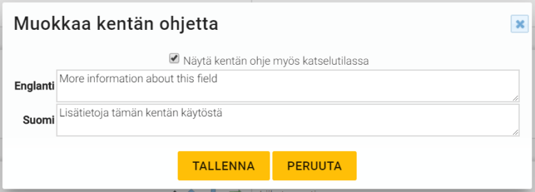 Kuvakaappaus kaksikielisestä (englanti ja suomi) käyttöliittymästä kenttäohjeiden muokkaamista varten, jossa on ”Tallenna”- ja ”Peruuta”-painikkeet.
