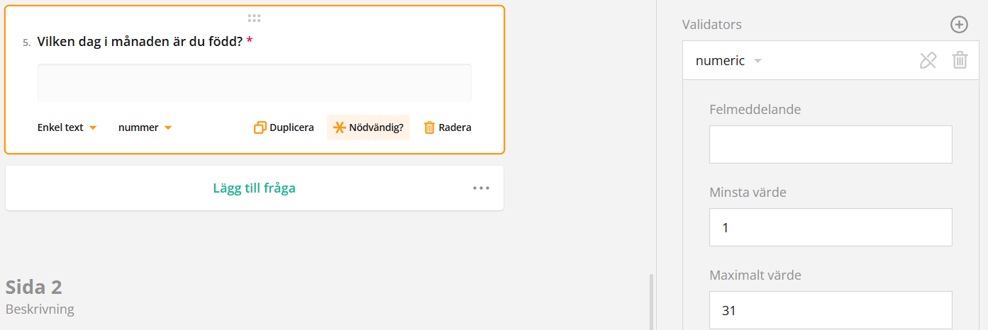 En skärmdump av en enkät där man frågar efter vilken dag i månaden respondenten är född, med numeriska inmatningsinställningar.