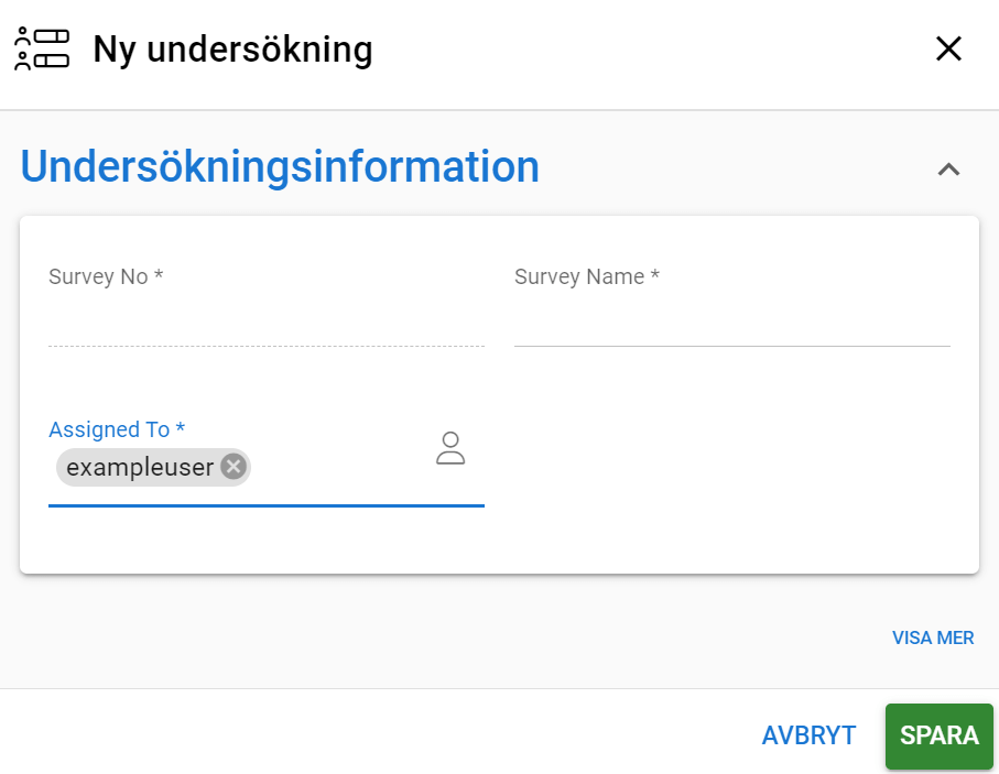 Gränssnitt för skapande av undersökning med fält för att ange undersökningsnummer och namn, med ett tilldelningsalternativ för en användare och knappar för att spara eller avbryta åtgärden.