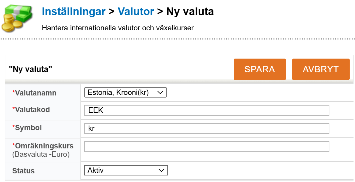 Skärmdump av en inställningssida för ”Ny valuta” med fält för namn, kod, symbol, omräkningskurs och status.