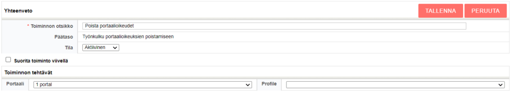 Kuvakaappaus tehtävänhallinnan käyttöliittymästä otsikolla ”Poista portaalioikeudet” ja työnkulun asetuksilla.