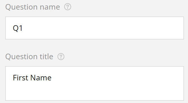 Text fields labeled "Question name" and "Question title" with "Q1" and "First Name" as examples, set against a gray background.
