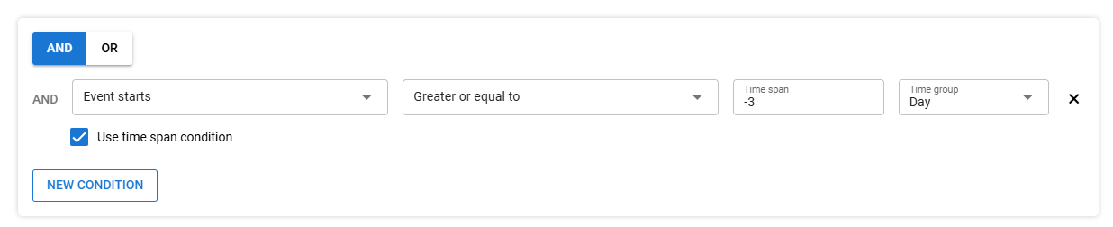 Event starts – Use time span condition – Greater or equal to – -3 Days