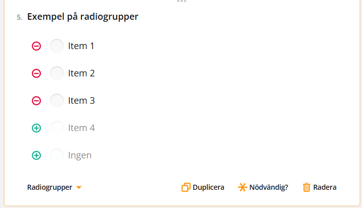 Skärmdump av en radiogrupp med fem alternativ, fyra röda och två gröna, där inget är valt.