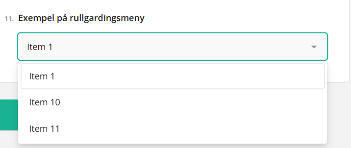 Skärmdump med en rullgardinsmeny där ”item 1” är valt och alternativen ”Item 10” och ”Item 11” visas nedan.