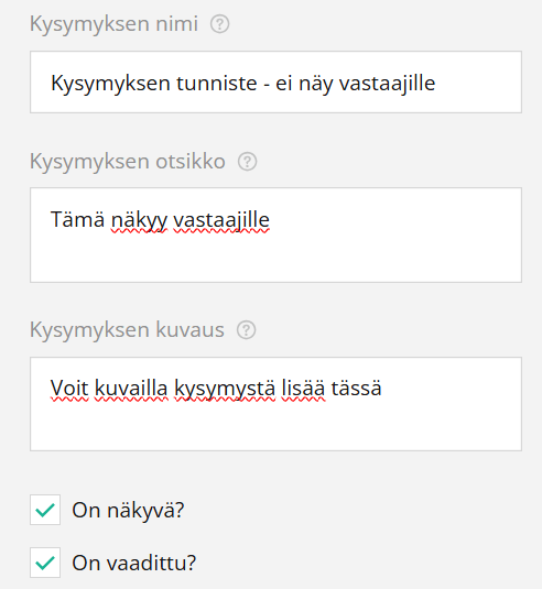 Kuvakaappaus kyselylomakkeen asetuksista, jossa on kentät kysymyksen nimelle, otsikolle ja kuvaukselle.