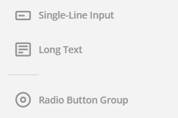 Screenshot of a form builder interface with survey question types Single-Line Input, Long Text and Radio button Group.