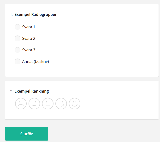 Skärmdump av en undersökning med två frågor: en flervalsgrupp med radioknappar och en smiley-betygsskala.