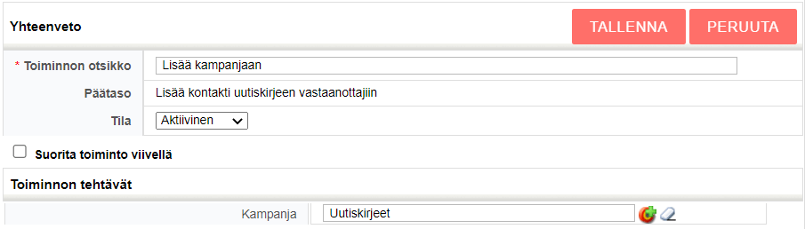 Kuvakaappaus käyttöliittymästä, jossa on tehtävän konfigurointi, otsikko ”Lisää kampanjaan” ja aktiivinen tila.