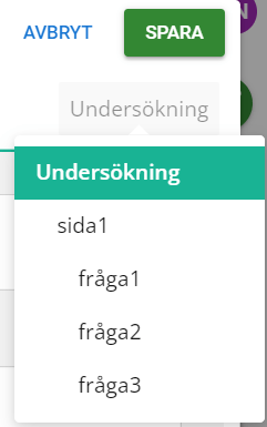 Skärmdump av gränssnittet för undersökningar som visar knapparna ”AVBRYT” och ”SPARA” och en lista med olika inställningsområden som undersökning, sida och fråga