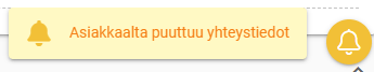 Hälytyskuvake, jossa teksti ”Asiakkaalta puuttuu yhteystiedot” keltaisella pohjalla.