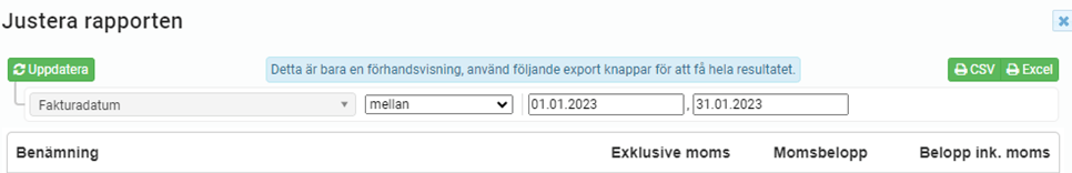 Skärmdump av ett programvarugränssnitt för justering av en rapport med inställda filter och tillgängliga exportalternativ.