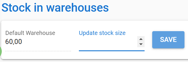Interface showing 'Stock in warehouses' with Default Warehouse stock size 60,00 and a Save button.