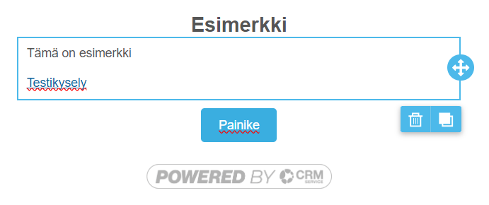 Esimerkki käyttöliittymästä, jossa näkyy tekstinsyöttöalue, jossa on merkintä ”Esimerkki” ja vaihtoehtoja sisällön lisäämiseksi, kopioimiseksi ja poistamiseksi.