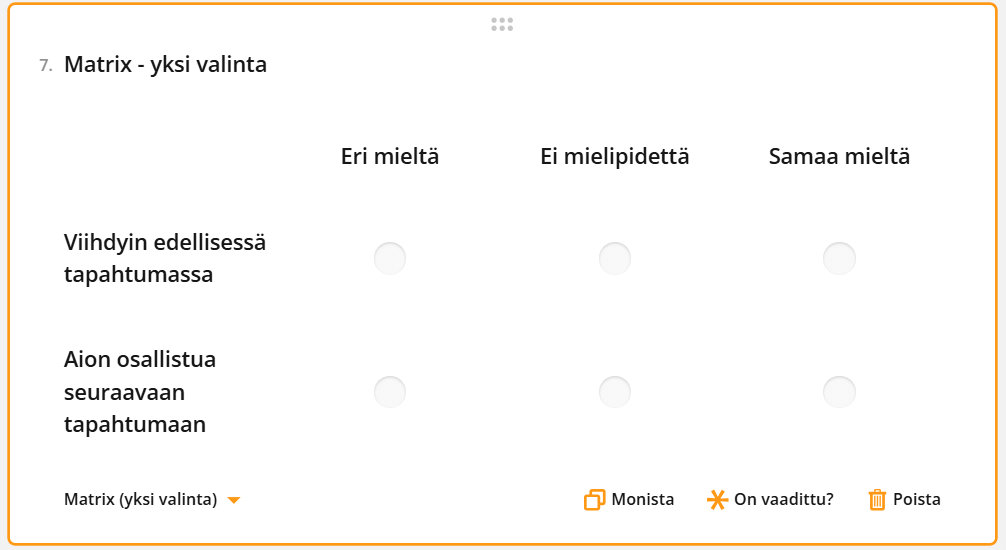 Kuvakaappaus kyselystä, jossa on yhden valinnan matriisi, jossa on vaihtoehtoja tapahtumapalautetta varten.