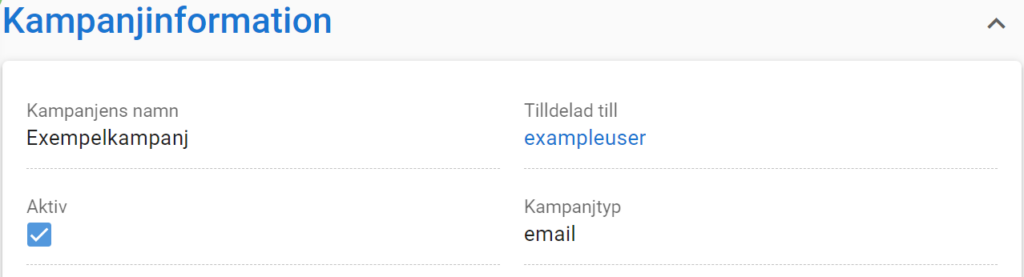 Gränssnittet för kampanjinformation visar ”Exempelkampanj”, dess aktiva status, tilldelad användare och kampanjtyp som e-post.