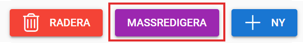 Tre knappar: en röd " RADERA", en lila "MASSREDIGERA" och en blå "NY", som visar alternativ för att hantera objekt i ett digitalt gränssnitt.