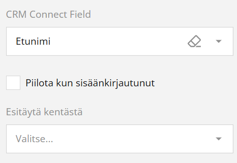 Kuvakaappaus CRM Connect -kentästä, jossa etunimi on täytetty, piilota kirjautuneena -valintaruutu on valittuna ja ”Täytä kentästä” on valittuna