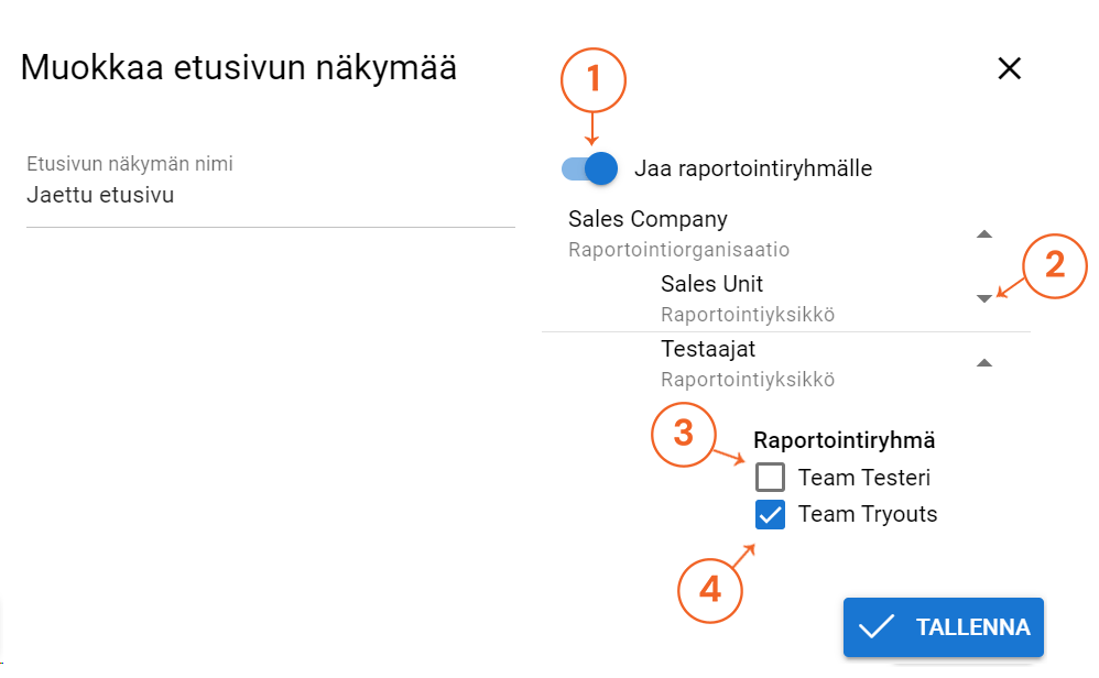 Kuvakaappaus ”Muokkaa etusivunäkymää” -käyttöliittymästä, jossa on vaihtoehtoja raportointiryhmien jakamiseen ja valitsemiseen.